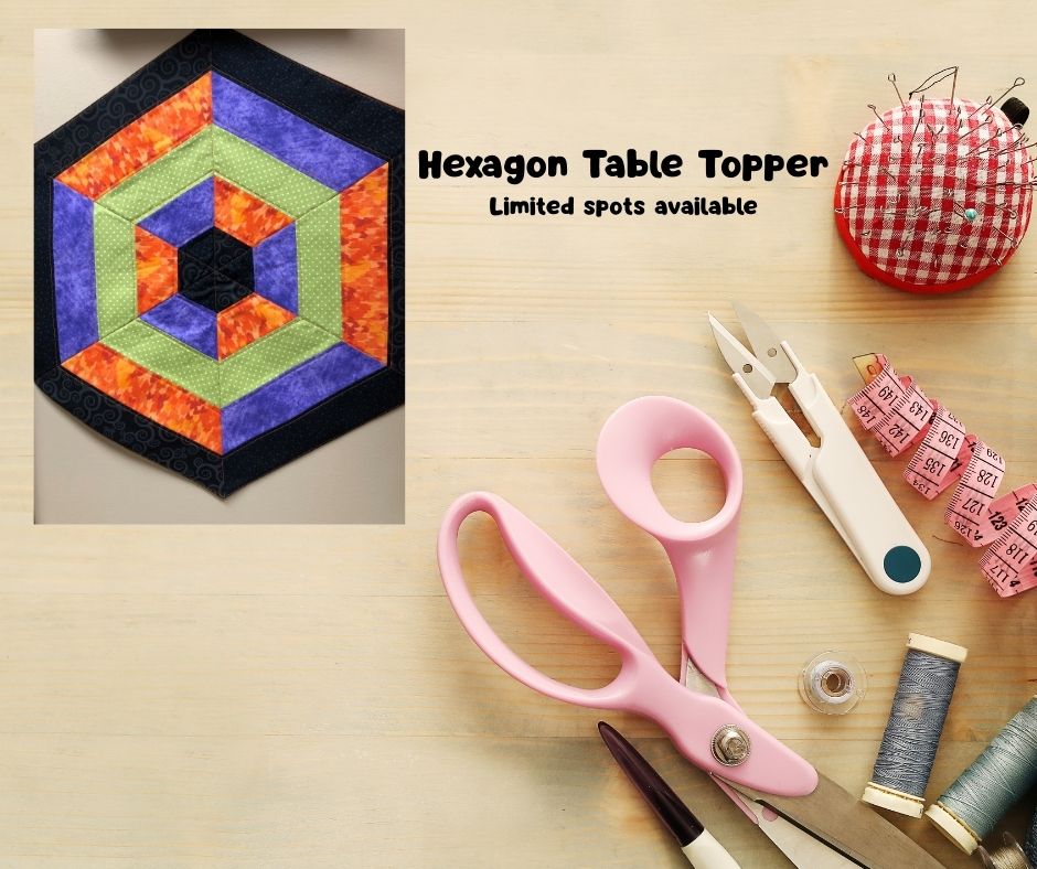 Sewing Workshop: Hexagon Table Topper