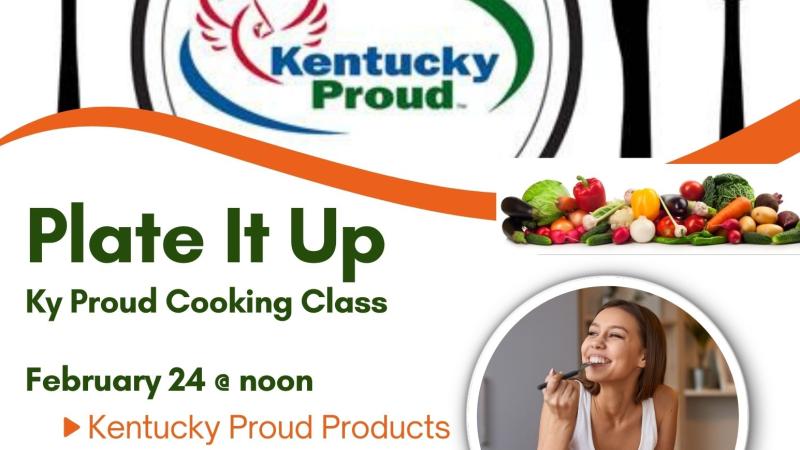 Plate It Up Kentucky Proud Cooking Class